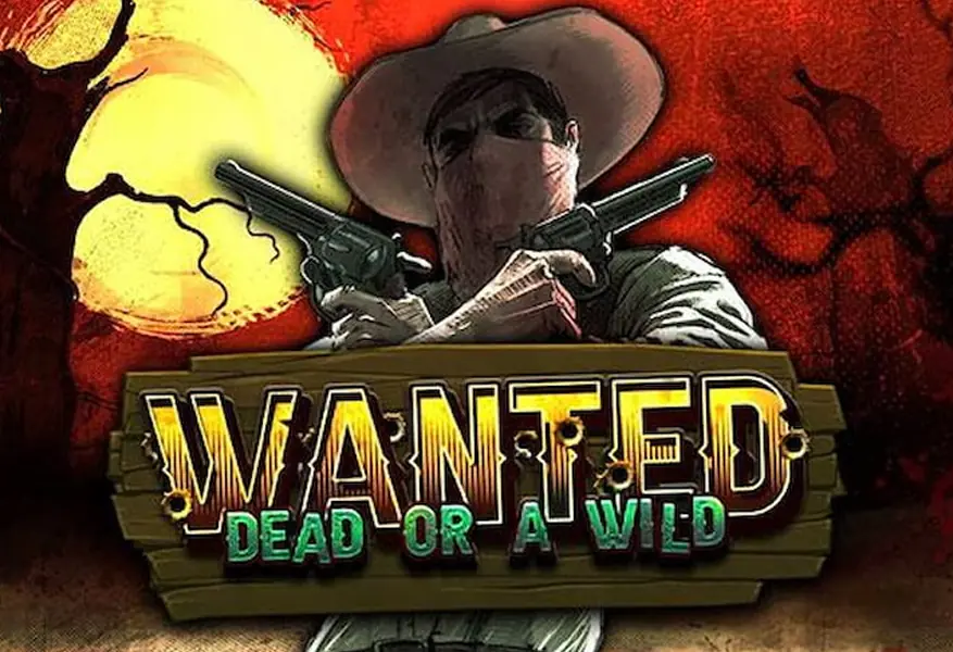 Wanted Dead or a Wild